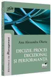 Decizie, proces decizional și performanță (ISBN: 9786062618216)
