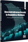 Descentralizarea fiscala in Republica Moldova - Alexandru Armeanic, Vladlen Cojocaru (ISBN: 9786062618094)