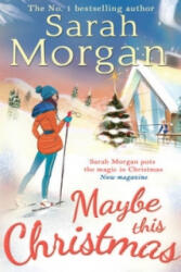 Maybe This Christmas - Sarah Morgan (ISBN: 9780263245653)