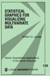 Statistical Graphics for Visualizing Multivariate Data Volume 120 (ISBN: 9780761908999)