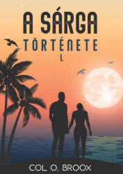 A sárga története I (ISBN: 9786150193045)