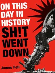 On This Day in History Sh! t Went Down (ISBN: 9780593724088)