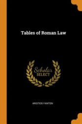 Tables of Roman Law - ARISTIDE FANTON (ISBN: 9780344457418)