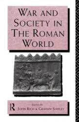 War and Society in the Roman World - John Rich (ISBN: 9780415121675)