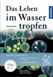 Das Leben im Wassertropfen - Heinz Streble, Dieter Krauter, Annegret Bäuerle, Heinz Streble, Wolfgang Lang (ISBN: 9783440156940)