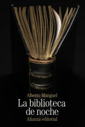 La biblioteca de noche - ALBERTO MANGUEL (ISBN: 9788413627489)