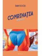 Combinatia - Dan Sociu (ISBN: 9786069545195)