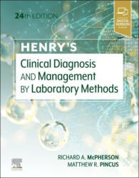 Henry's Clinical Diagnosis and Management by Laboratory Methods - Richard A. McPherson, Matthew R. Pincus (ISBN: 9780323673204)