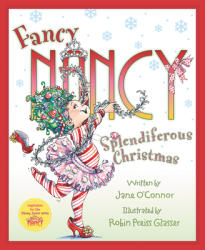 Fancy Nancy: Splendiferous Christmas (ISBN: 9780062847263)