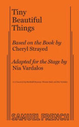 Tiny Beautiful Things (ISBN: 9780573706806)
