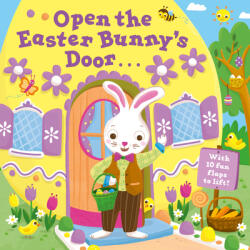 Open the Easter Bunny's Door: An Easter Lift-The-Flap Book (ISBN: 9780593373347)