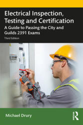 Electrical Inspection Testing and Certification: A Guide to Passing the City and Guilds 2391 Exams (ISBN: 9780367430269)
