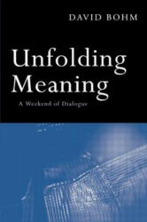 Unfolding Meaning - David Bohm (ISBN: 9780415136389)