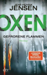 Oxen 03. Gefrorene Flammen - Jens Henrik Jensen, Friederike Buchinger (ISBN: 9783423218122)