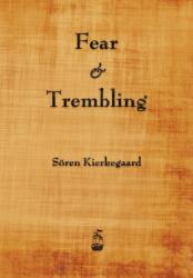 Fear and Trembling - Soren Kierkegaard (ISBN: 9781603864909)