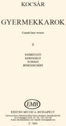 Kocsár Miklós: Gyermekkarok II (ISBN: 9790080076811)