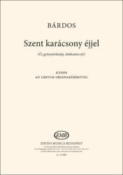 Bárdos Lajos: Szent karácsony éjjel (ISBN: 9790080150986)
