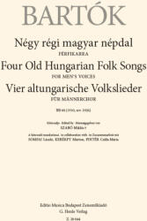 Bartók Béla: Négy régi magyar népdal (ISBN: 9790080200445)