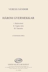 Veress Sándor: Három gyermekkar (ISBN: 9790080148563)