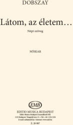 Dobszay László: Látom, az életem (ISBN: 9790080200872)