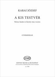 Karai József: A kis testvér (ISBN: 9790080150955)
