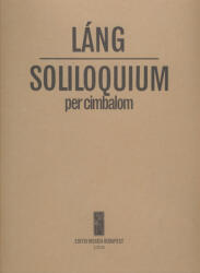 Láng István: Soliloquium (ISBN: 9790080127445)
