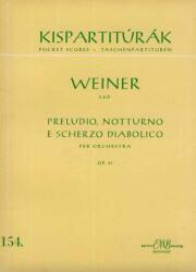 Weiner Leó: Preludio, notturno e scherzo diabolico (ISBN: 9790080037157)