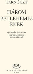 Három betlehemes ének (ISBN: 9790080149317)