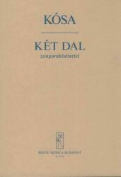 Kósa György: Két dal (ISBN: 9790080124161)