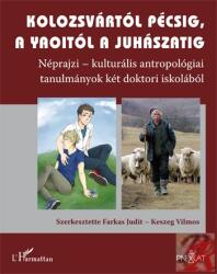 KOLOZSVÁRTÓL PÉCSIG, A YAOITÓL A JUHÁSZATIG (ISBN: 9789632367088)