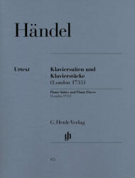 Händel, Georg Friedrich - Klaviersuiten und Klavierstücke (London 1733) - Georg Friedrich Händel (ISBN: 9790201804729)