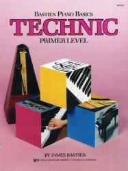 Bastien, James: Bastien Piano Basics: Technic (ISBN: 9780849752803)