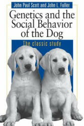 Genetics and the Social Behaviour of the Dog - John L. Fuller (1998)