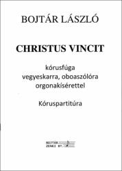 Bojtár László: Christus vincit - Kóruspartitúra (ISBN: 9790080390191)