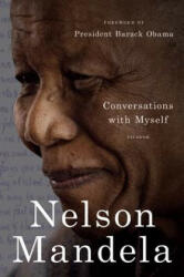 CONVERSATIONS WITH MYSELF - Nelson Mandela (2011)