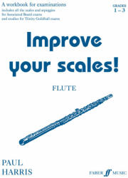 IMPROVE YOUR SCALES FOR FLUTE GRADES 1-3 (ISBN: 9780571520244)