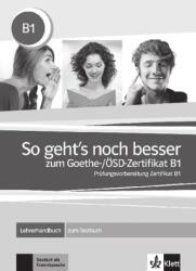 So geht's noch besser zum Goethe ÖSD Zertifikat B1 Lehrerhandbuch (2013)