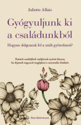 Gyógyuljunk ki a családunkból (2024)