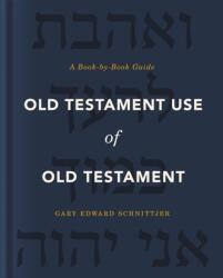 Old Testament Use of Old Testament (ISBN: 9780310571100)