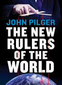 The New Rulers of the World (ISBN: 9781784782115)