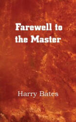Farewell to the Master (2013)