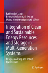 Integration of Clean and Sustainable Energy Resources and Storage in Multi-Generation Systems: Design Modeling and Robust Optimization (ISBN: 9783030424190)