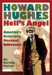 Howard Hughes, Hell's Angel - Darwin Porter (ISBN: 9781936003136)