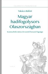 Magyar hadifogolysors Olaszországban (ISBN: 9789635564729)