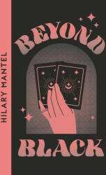 Beyond Black - Hilary Mantel (ISBN: 9780008609979)