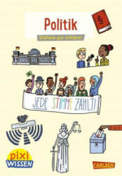 Pixi Wissen 111: Politik - Christine Stahr, Horst Hellmeier (ISBN: 9783551242174)
