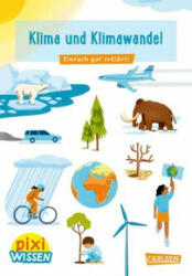 Pixi Wissen 110: Klima und Klimawandel - Eva Bade, Mieke Scheier (ISBN: 9783551242112)
