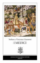 Vincenzo Giannetti, Stefano Giannetti - Medici - Vincenzo Giannetti, Stefano Giannetti (ISBN: 9788833840239)