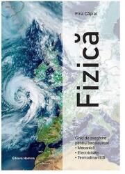 Fizica. Ghid de pregatire pentru bacalaureat - Ema Caprar (ISBN: 9786065359697)
