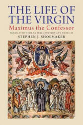 Life of the Virgin - Stephen J. Shoemaker (2012)
